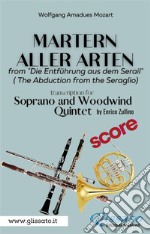 Martern aller Arten - Soprano and Woodwind Quintet (score)Die Entführung aus dem Serail (Il Seraglio). E-book. Formato PDF