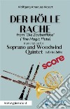 Der Holle Rache - Soprano and Woodwind Quintet (score)Queen of the Night - The Magic Flute. E-book. Formato PDF ebook