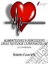 Alimentazione e prevenzione delle patologie cardiovascolari. E-book. Formato EPUB ebook di Roberto Ciccariello