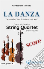 La Danza (tarantella) - String Quartet scoreTarantella 'Les Soirées musicales'. E-book. Formato EPUB ebook