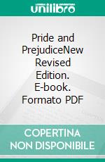 Pride and PrejudiceNew Revised Edition. E-book. Formato PDF ebook