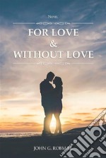 For Love & Without Love. E-book. Formato EPUB