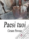 Paesi tuoi. E-book. Formato EPUB ebook