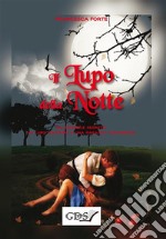 Il lupo della notte. Storia di un segreto. E-book. Formato EPUB