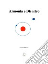 Armonia e Disastro. E-book. Formato EPUB ebook di Giampaolo Ravani