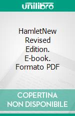 HamletNew Revised Edition. E-book. Formato PDF ebook