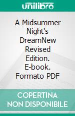 A Midsummer Night's DreamNew Revised Edition. E-book. Formato PDF ebook