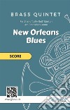 Brass Quintet (score) "New Orleans Blues"easy / intermediate arrangement. E-book. Formato PDF ebook di Ferdinand " Jelly Roll" Morton