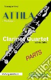 Attila (prelude) Clarinet quartet - set of parts. E-book. Formato PDF ebook