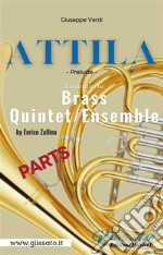 Attila (prelude) Brass quintet - parts. E-book. Formato PDF