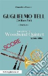 Full Score of &quot;Guglielmo Tell&quot; for Woodwind QuintetWilliam Tell - overture. E-book. Formato EPUB ebook