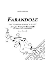 Farandolefrom 'L'Arlesiénne: Suite No. 2' by G. Bizet - Arr. for Trumpet Ensemble [Score & Parts]. E-book. Formato PDF ebook