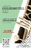 Score of &quot;Guglielmo Tell&quot; for Clarinet QuintetWilliam Tell - Overture. E-book. Formato PDF ebook