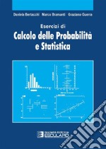 Esercizi di Calcolo delle Probabilità e Statistica. E-book. Formato PDF ebook