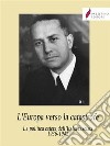 L'Europa verso la catastrofeLa politica estera dell’Italia fascista 1936-1942. E-book. Formato EPUB ebook di Galeazzo Ciano