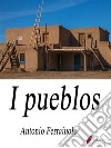 I Pueblos. E-book. Formato EPUB ebook