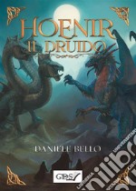 Hoenir il druido. E-book. Formato EPUB ebook