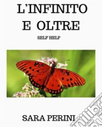 l'infinito e oltreself help. E-book. Formato PDF ebook di sara perini