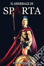 Il generale di Sparta. E-book. Formato EPUB ebook