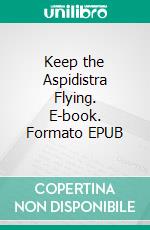 Keep the Aspidistra Flying. E-book. Formato EPUB ebook