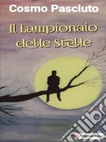 Il lampionaio delle stelle. E-book. Formato EPUB ebook