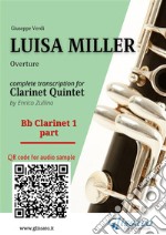 Bb Clarinet 1 part of &quot;Luisa Miller&quot; for Clarinet QuintetOverture. E-book. Formato PDF ebook