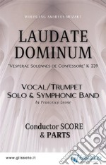 'Laudate Dominum' Solo and Symphonic Band (score & parts)“Vesperae Solennes de Confessore” K 339. E-book. Formato PDF ebook