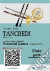 Flute part of &quot;Tancredi&quot; for Woodwind QuintetOverture. E-book. Formato PDF ebook