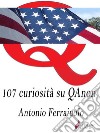 107 curiosità su QAnon. E-book. Formato EPUB ebook