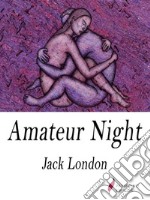 Amateur Night. E-book. Formato EPUB ebook