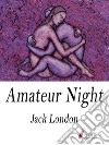 Amateur Night. E-book. Formato EPUB ebook