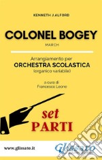 Colonel Bogey - Orchestra Scolastica (set parti). E-book. Formato PDF ebook