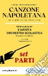 Canzone Napoletana - 2 Solisti e Orchestra Scolastica (set parti)da 'Album for the Young' Op.39. E-book. Formato PDF ebook