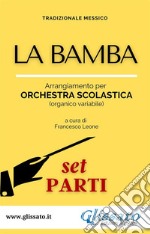 La Bamba - orchestra di scuola media/liceo (set parti). E-book. Formato PDF ebook