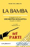 La Bamba - orchestra di scuola media/liceo (set parti). E-book. Formato PDF ebook