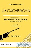 La Cucaracha - Orchestra scolastica (partitura). E-book. Formato PDF ebook di Tradizionale