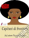 Capitani di frontiera. E-book. Formato EPUB ebook