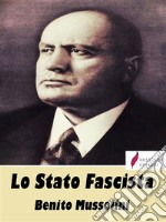 Lo Stato Fascista. E-book. Formato EPUB