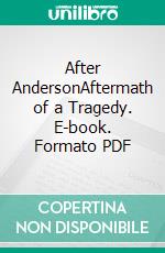 After AndersonAftermath of a Tragedy. E-book. Formato PDF