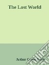 The Lost World. E-book. Formato EPUB ebook