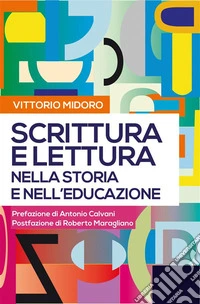 1 SCRITTURA E LETTURA nella storia e nell'educazione. E-book. Formato EPUB ebook