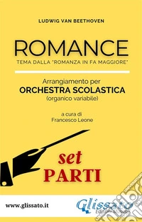 Romance - Orchestra scolastica (set parti)tema dalla "Romanza in Fa Maggiore". E-book. Formato PDF ebook