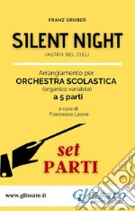 Silent Night - orchestra scolastica smim/liceo (set parti)Astro del Ciel. E-book. Formato PDF ebook