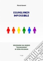 Eguaglianza impossibileRiflessioni sul saggio "Eguaglianza" di Dora Meleagri. E-book. Formato EPUB