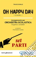 Oh Happy Day - Orchestra Scolastica (set parti)Gospel. E-book. Formato PDF ebook