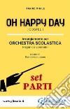 Oh Happy Day - Orchestra Scolastica (set parti)Gospel. E-book. Formato PDF ebook di Tradizionale