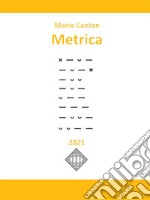 Metrica. E-book. Formato EPUB ebook