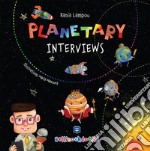 Planetary InterviewsMeet the planets!. E-book. Formato EPUB ebook