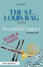 The St. Louis Rag - Woodwind Quintet (score & parts)Ragtime. E-book. Formato PDF ebook