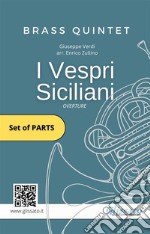 I Vespri Siciliani - Brass Quintet (parts)Overture. E-book. Formato PDF